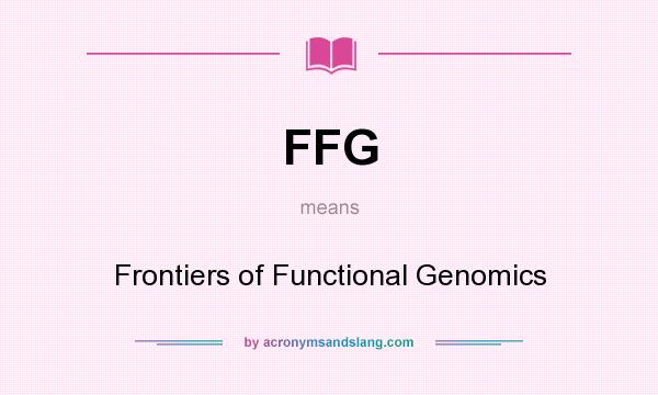 What does FFG mean? It stands for Frontiers of Functional Genomics