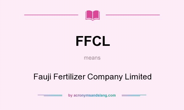 What does FFCL mean? It stands for Fauji Fertilizer Company Limited