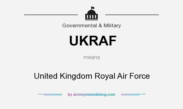 What does UKRAF mean? It stands for United Kingdom Royal Air Force