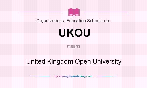 What does UKOU mean? It stands for United Kingdom Open University