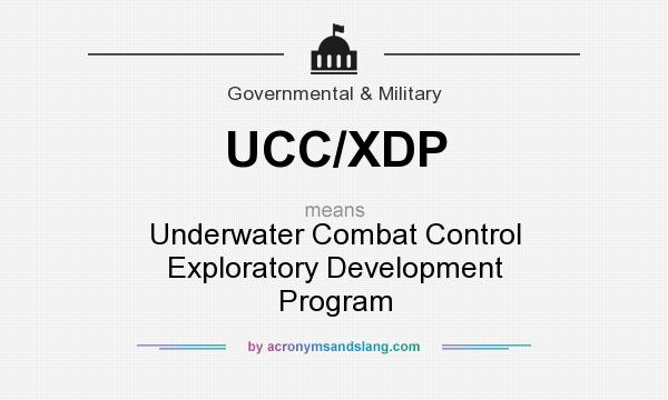 What does UCC/XDP mean? It stands for Underwater Combat Control Exploratory Development Program