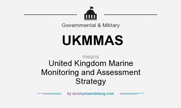 What does UKMMAS mean? It stands for United Kingdom Marine Monitoring and Assessment Strategy