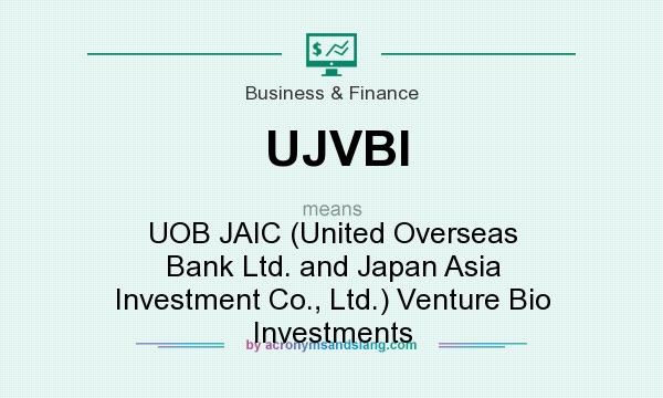 What does UJVBI mean? It stands for UOB JAIC (United Overseas Bank Ltd. and Japan Asia Investment Co., Ltd.) Venture Bio Investments