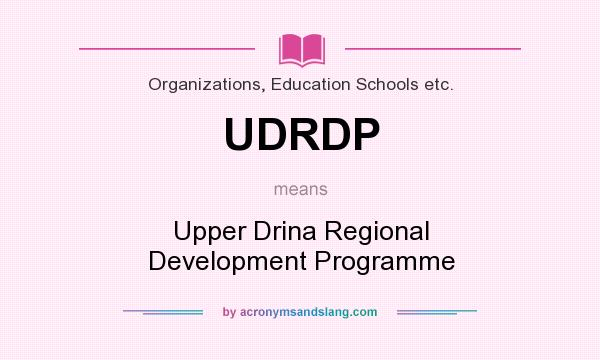 What does UDRDP mean? It stands for Upper Drina Regional Development Programme
