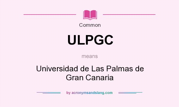What does ULPGC mean? It stands for Universidad de Las Palmas de Gran Canaria