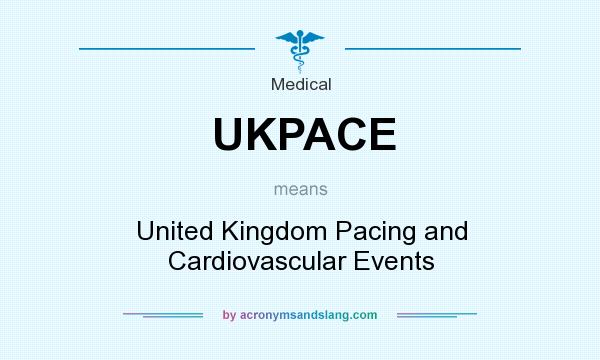 What does UKPACE mean? It stands for United Kingdom Pacing and Cardiovascular Events