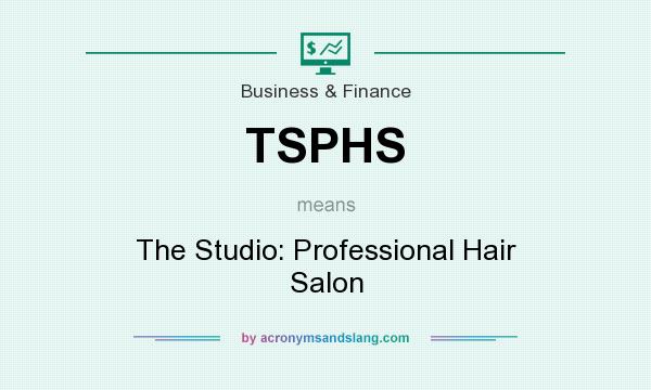What does TSPHS mean? It stands for The Studio: Professional Hair Salon