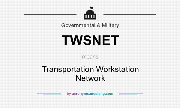 What does TWSNET mean? It stands for Transportation Workstation Network