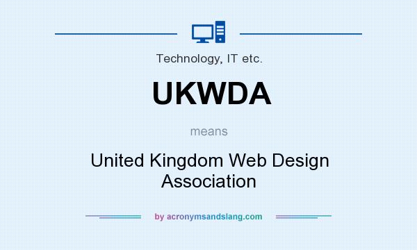 What does UKWDA mean? It stands for United Kingdom Web Design Association