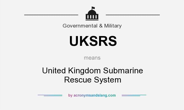 What does UKSRS mean? It stands for United Kingdom Submarine Rescue System