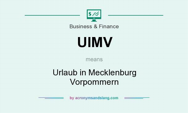 What does UIMV mean? It stands for Urlaub in Mecklenburg Vorpommern