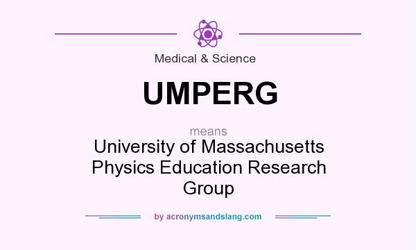 What does UMPERG mean? It stands for University of Massachusetts Physics Education Research Group