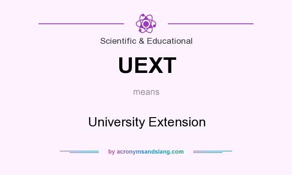 What does UEXT mean? It stands for University Extension