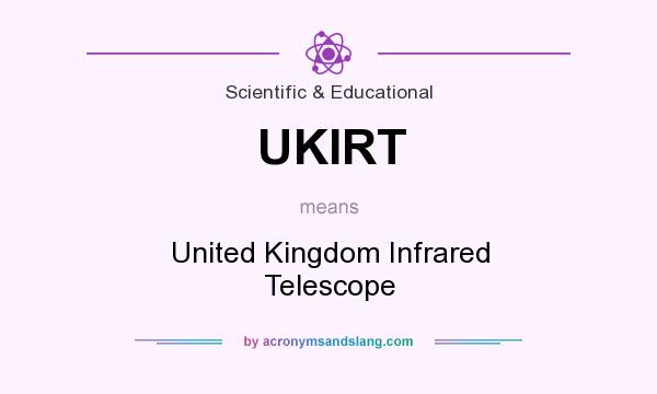 What does UKIRT mean? It stands for United Kingdom Infrared Telescope