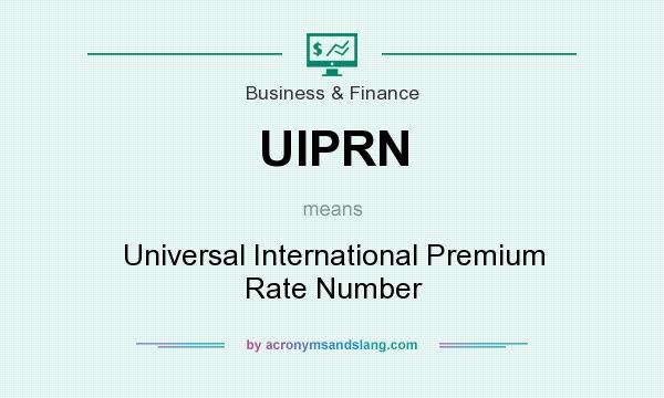 What does UIPRN mean? It stands for Universal International Premium Rate Number