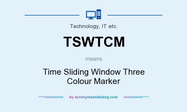 What does TSWTCM mean? It stands for Time Sliding Window Three Colour Marker