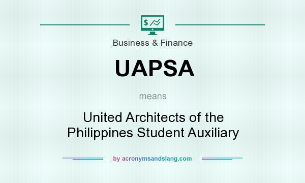 What does UAPSA mean? It stands for United Architects of the Philippines Student Auxiliary