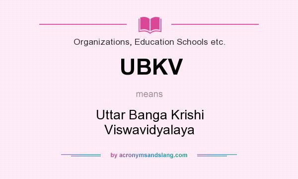 What does UBKV mean? It stands for Uttar Banga Krishi Viswavidyalaya