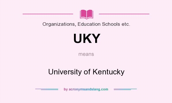 What does UKY mean? It stands for University of Kentucky