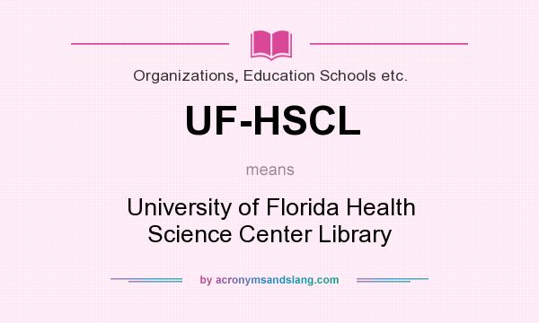 What does UF-HSCL mean? It stands for University of Florida Health Science Center Library