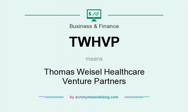 What does TWHVP mean? It stands for Thomas Weisel Healthcare Venture Partners