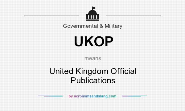 What does UKOP mean? It stands for United Kingdom Official Publications