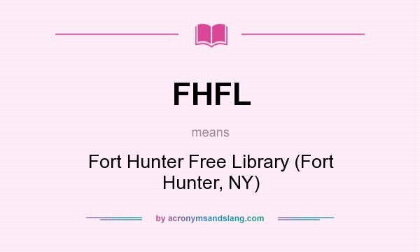 What does FHFL mean? It stands for Fort Hunter Free Library (Fort Hunter, NY)