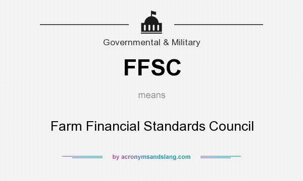 What does FFSC mean? It stands for Farm Financial Standards Council