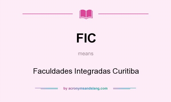 What does FIC mean? It stands for Faculdades Integradas Curitiba