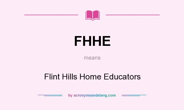 What does FHHE mean? It stands for Flint Hills Home Educators