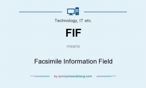 What does FIF mean? It stands for Facsimile Information Field