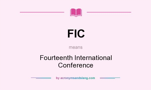 What does FIC mean? It stands for Fourteenth International Conference