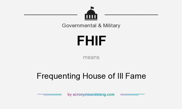 What does FHIF mean? It stands for Frequenting House of Ill Fame