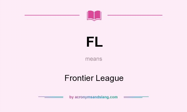 What does FL mean? It stands for Frontier League