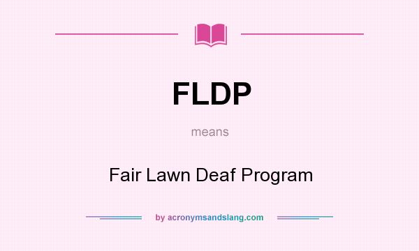 What does FLDP mean? It stands for Fair Lawn Deaf Program