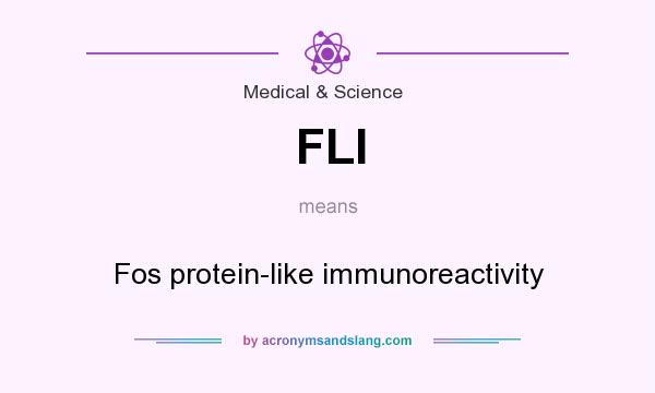 What does FLI mean? It stands for Fos protein-like immunoreactivity