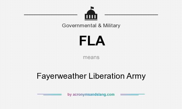 What does FLA mean? It stands for Fayerweather Liberation Army