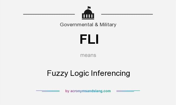 What does FLI mean? It stands for Fuzzy Logic Inferencing