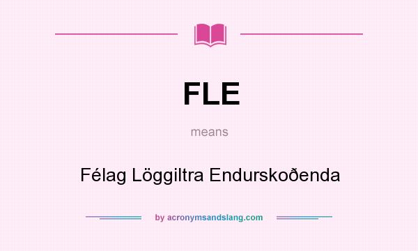 What does FLE mean? It stands for Félag Löggiltra Endurskoðenda
