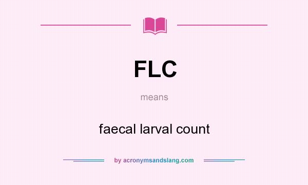What does FLC mean? It stands for faecal larval count
