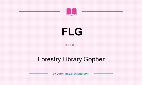 What does FLG mean? It stands for Forestry Library Gopher