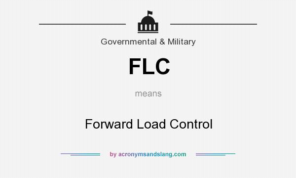 What does FLC mean? It stands for Forward Load Control