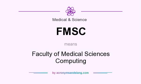 What does FMSC mean? It stands for Faculty of Medical Sciences Computing