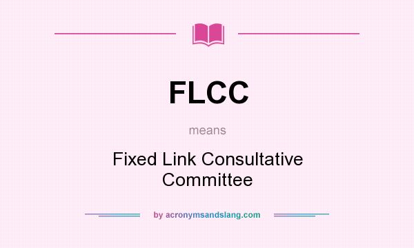What does FLCC mean? It stands for Fixed Link Consultative Committee