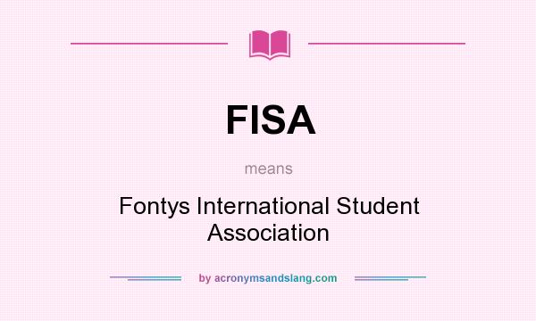 What does FISA mean? It stands for Fontys International Student Association
