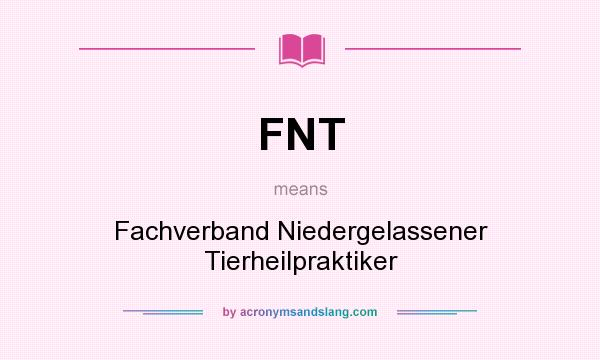 What does FNT mean? It stands for Fachverband Niedergelassener Tierheilpraktiker