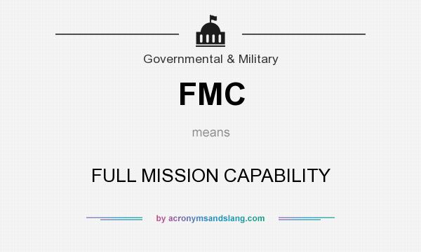 What does FMC mean? It stands for FULL MISSION CAPABILITY