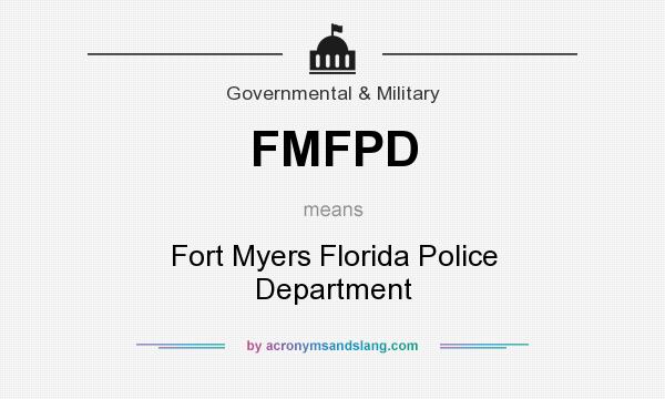 What does FMFPD mean? It stands for Fort Myers Florida Police Department
