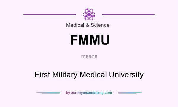 What does FMMU mean? It stands for First Military Medical University