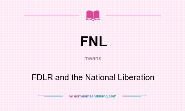 What does FNL mean? It stands for FDLR and the National Liberation